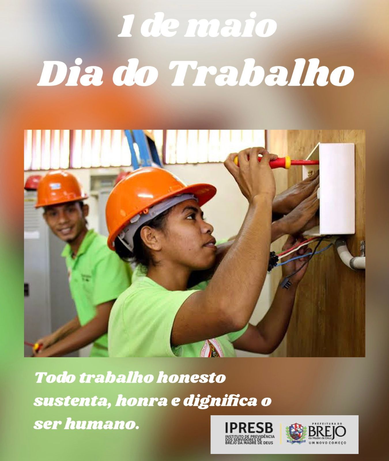 O IPRESB parabeniza a todos os trabalhadores pela passagem do dia!