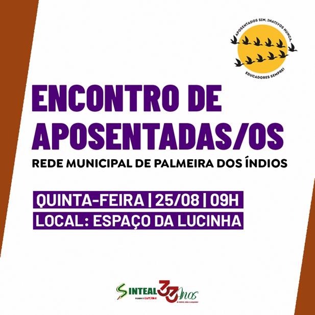 PALMEIRAPREV realiza nesta quinta-feira dia 25/08/2022 o Encontro de Aposentadas/os